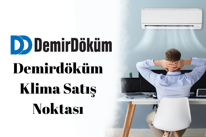 Demirdöküm Klima Satış Noktası